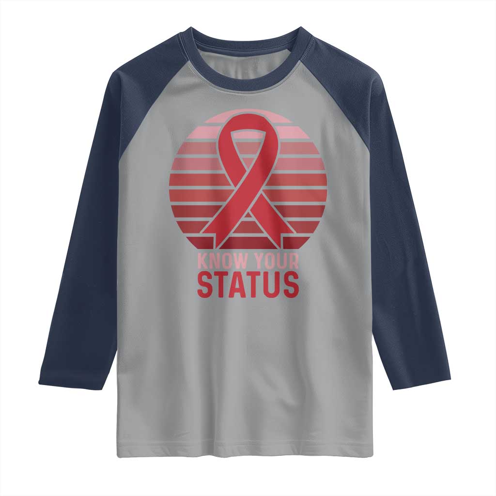 Know Your Status HIV Awareness Raglan Shirt World Aids Day Gift TS12 Sport Gray Navy Print Your Wear