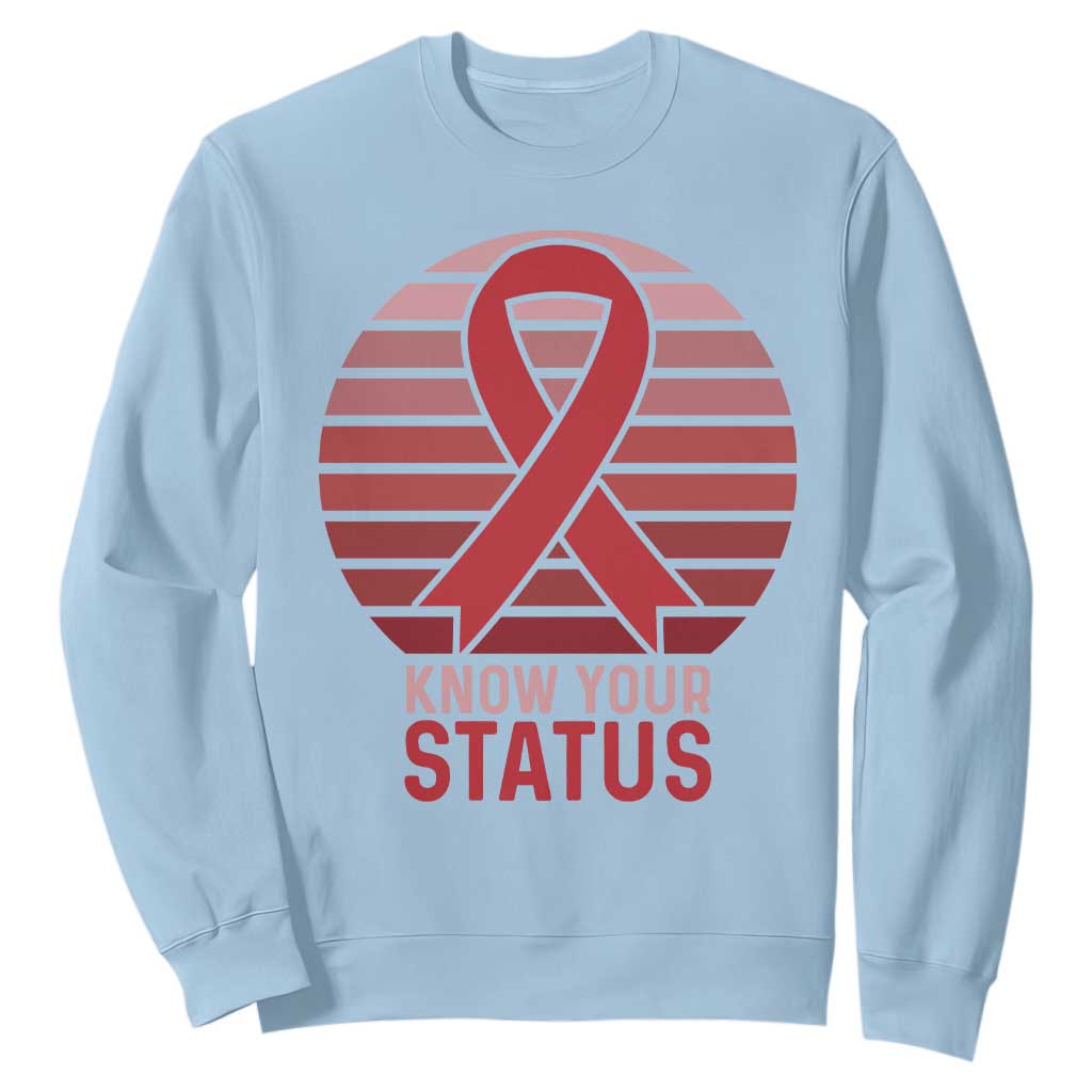 Know Your Status HIV Awareness Sweatshirt World Aids Day Gift TS12 Light Blue Print Your Wear