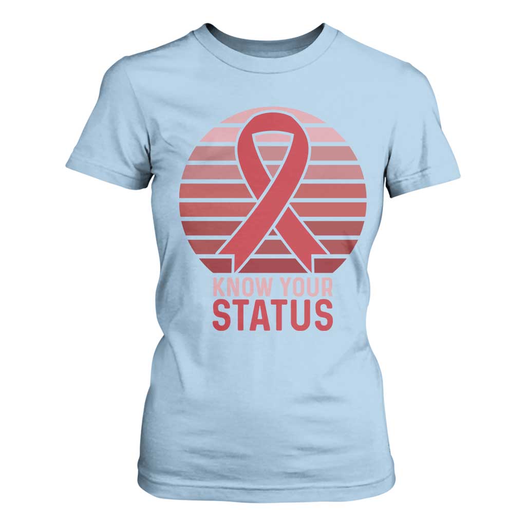 Know Your Status HIV Awareness T Shirt For Women World Aids Day Gift TS12 Light Blue Print Your Wear