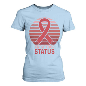 Know Your Status HIV Awareness T Shirt For Women World Aids Day Gift TS12 Light Blue Print Your Wear