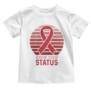 Know Your Status HIV Awareness Toddler T Shirt World Aids Day Gift TS12 White Print Your Wear
