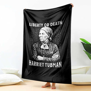 Harriet Tubman Liberty Or Death Throw Blanket Female Empowerment History Gift TS12 Print Your Wear