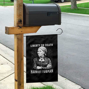 Harriet Tubman Liberty Or Death Garden Flag Female Empowerment History Gift TS12 Print Your Wear