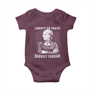 Harriet Tubman Liberty Or Death Baby Onesie Female Empowerment History Gift TS12 Maroon Print Your Wear