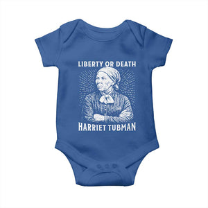 Harriet Tubman Liberty Or Death Baby Onesie Female Empowerment History Gift TS12 Royal Blue Print Your Wear