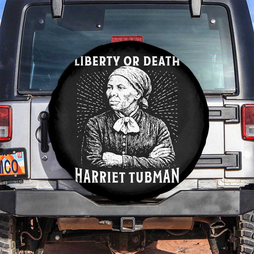 Harriet Tubman Liberty Or Death Spare Tire Cover Female Empowerment History Gift TS12 No hole Black Print Your Wear