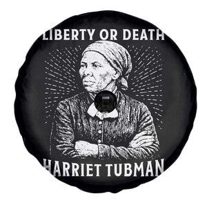 Harriet Tubman Liberty Or Death Spare Tire Cover Female Empowerment History Gift TS12 Print Your Wear