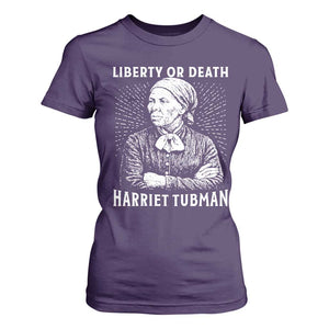 Harriet Tubman Liberty Or Death T Shirt For Women Female Empowerment History Gift TS12 Purple Print Your Wear