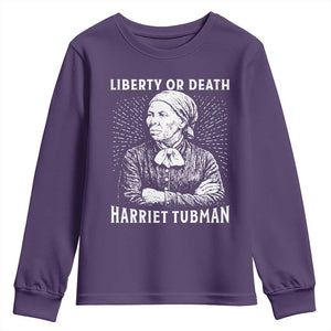 Harriet Tubman Liberty Or Death Youth Sweatshirt Female Empowerment History Gift TS12 Purple Print Your Wear