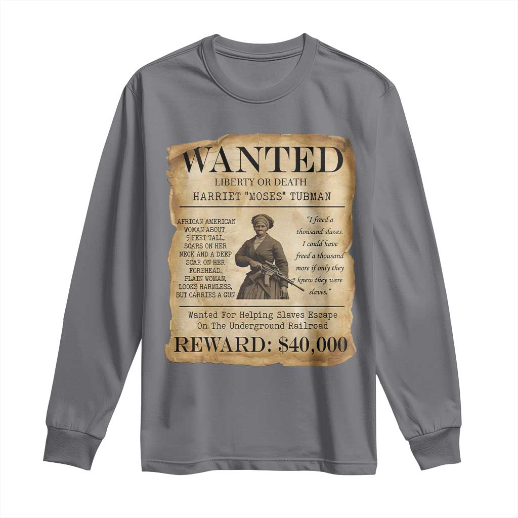 Vintage Harriet Tubman Poster Long Sleeve Shirt Wanted For Helping Slaves Escape TS12 Charcoal Print Your Wear