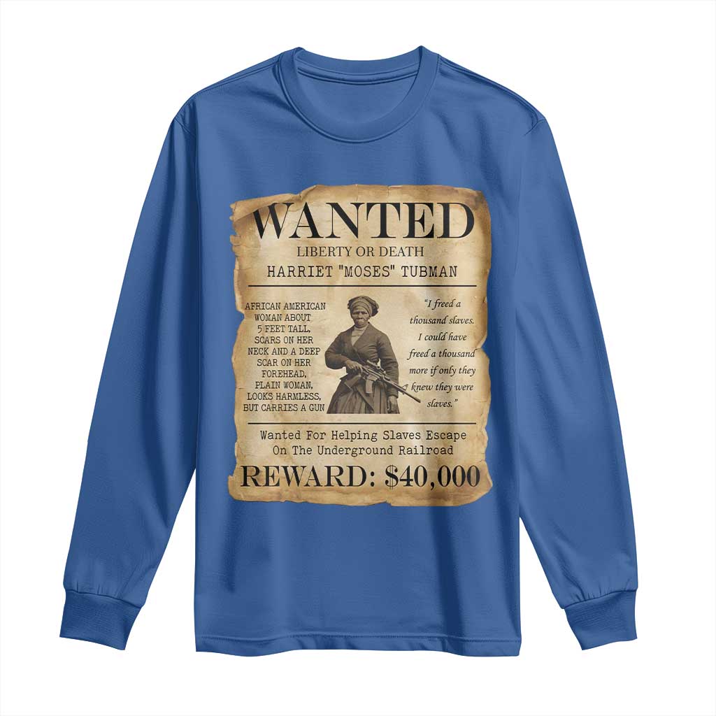 Vintage Harriet Tubman Poster Long Sleeve Shirt Wanted For Helping Slaves Escape TS12 Royal Blue Print Your Wear