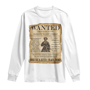 Vintage Harriet Tubman Poster Long Sleeve Shirt Wanted For Helping Slaves Escape TS12 White Print Your Wear
