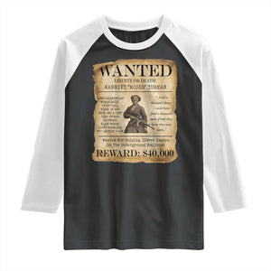 Vintage Harriet Tubman Poster Raglan Shirt Wanted For Helping Slaves Escape TS12 Black White Print Your Wear