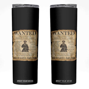 Vintage Harriet Tubman Poster Skinny Tumbler Wanted For Helping Slaves Escape TS12 Black Print Your Wear