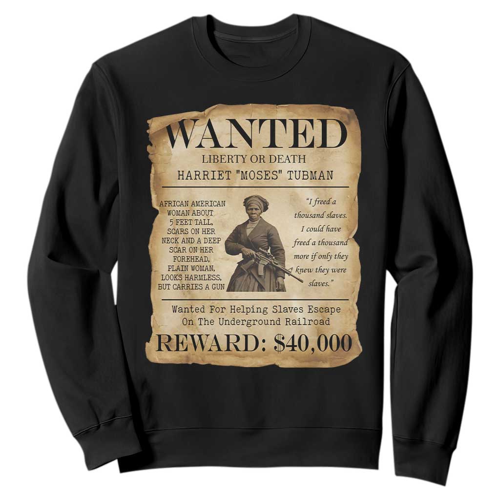Vintage Harriet Tubman Poster Sweatshirt Wanted For Helping Slaves Escape TS12 Black Print Your Wear