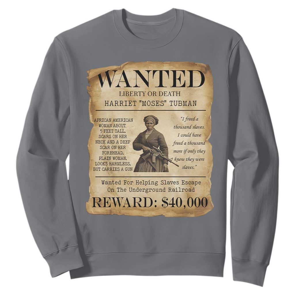 Vintage Harriet Tubman Poster Sweatshirt Wanted For Helping Slaves Escape TS12 Charcoal Print Your Wear