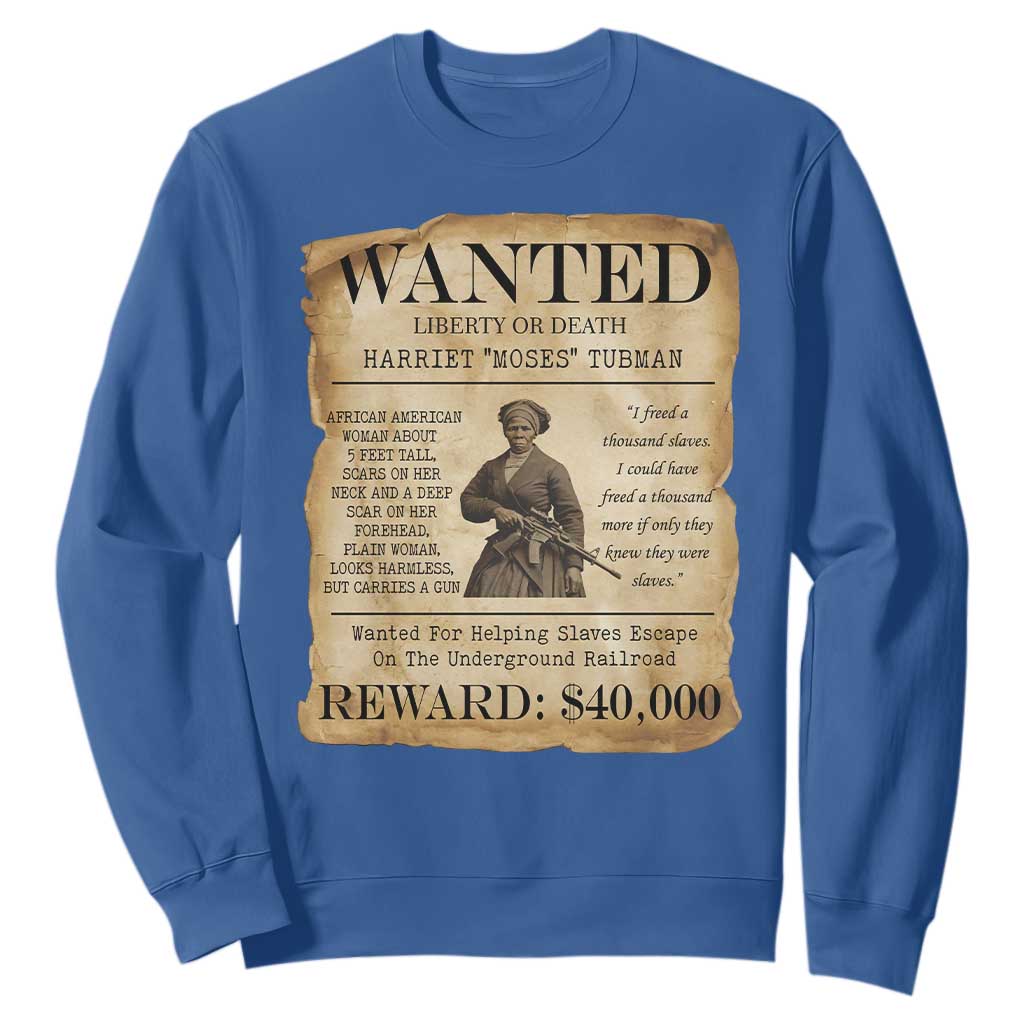 Vintage Harriet Tubman Poster Sweatshirt Wanted For Helping Slaves Escape TS12 Royal Blue Print Your Wear