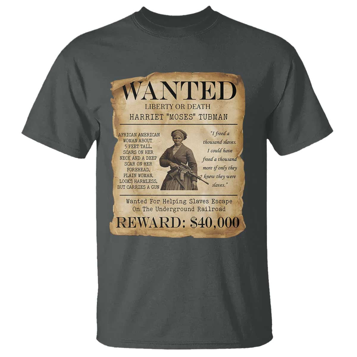 Vintage Harriet Tubman Poster T Shirt Wanted For Helping Slaves Escape TS12 Dark Heather Print Your Wear