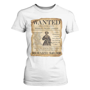 Vintage Harriet Tubman Poster T Shirt For Women Wanted For Helping Slaves Escape TS12 White Print Your Wear