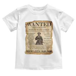 Vintage Harriet Tubman Poster Toddler T Shirt Wanted For Helping Slaves Escape TS12 White Print Your Wear