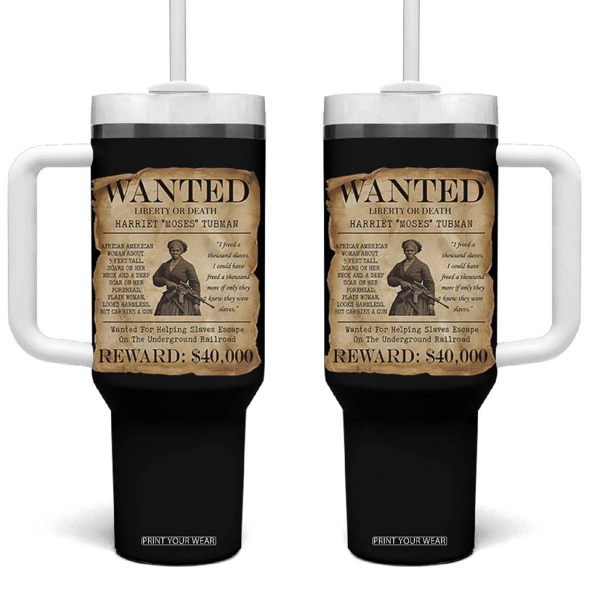 Vintage Harriet Tubman Poster Tumbler With Handle Wanted For Helping Slaves Escape TS12 One Size: 40 oz Black Print Your Wear