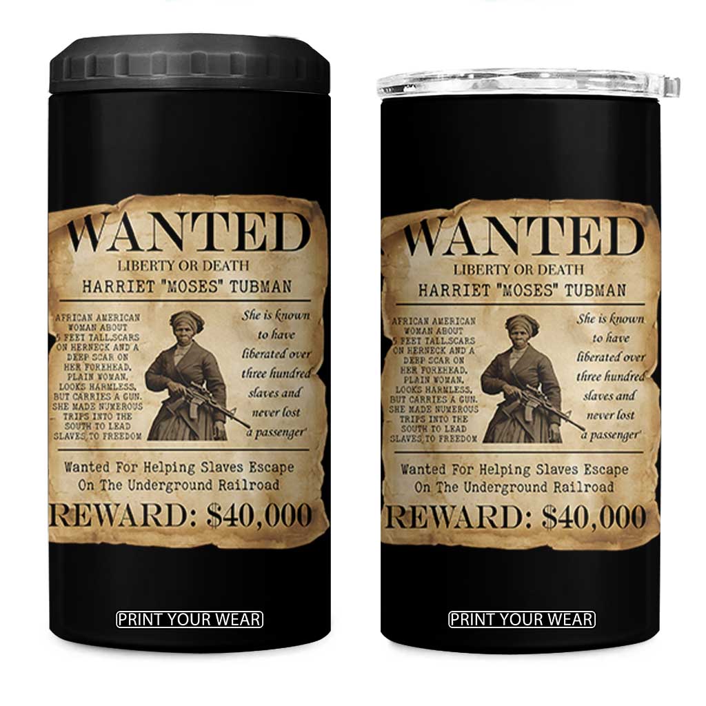 Harriet Tubman Wanted Reward Poster 4 in 1 Can Cooler Tumbler Liberty Or Death TS12 One Size: 16 oz Black Print Your Wear