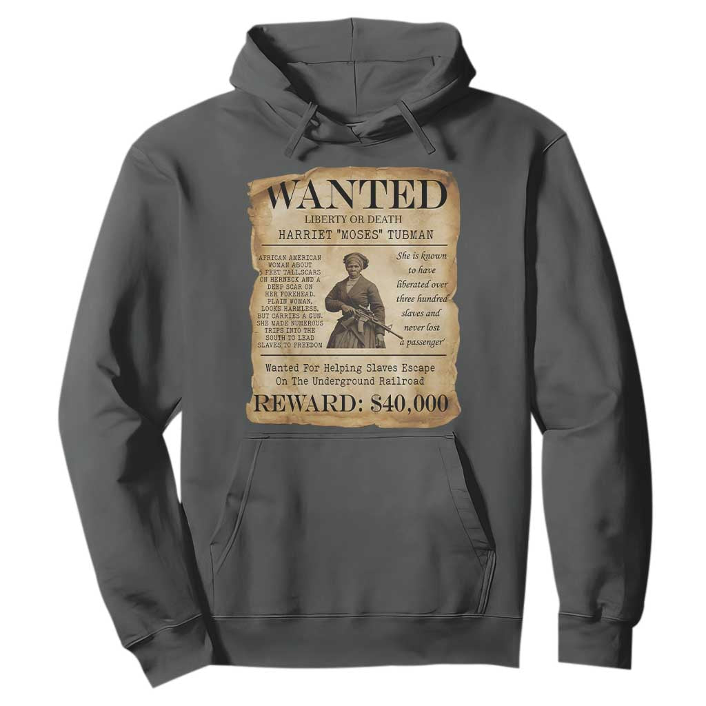 Harriet Tubman Wanted Reward Poster Hoodie Liberty Or Death TS12 Dark Heather Print Your Wear