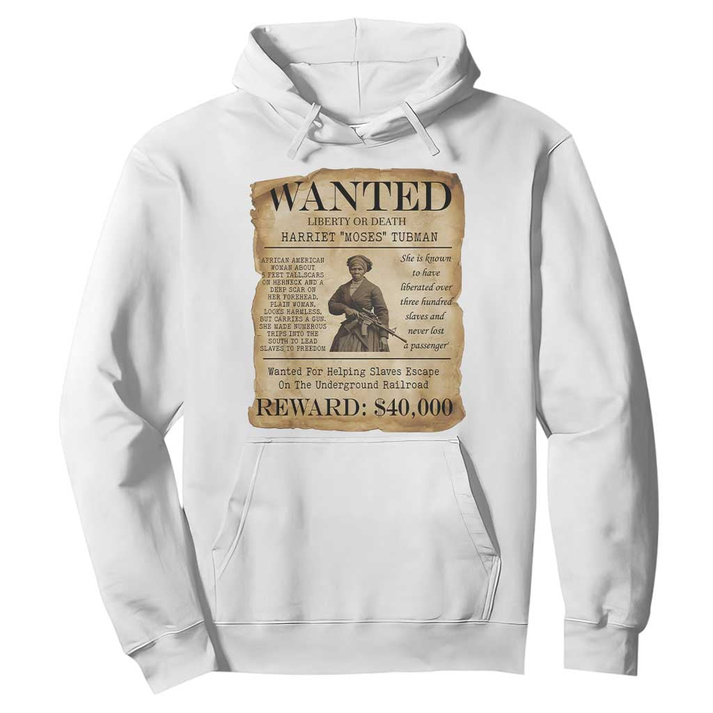 Harriet Tubman Wanted Reward Poster Hoodie Liberty Or Death TS12 White Print Your Wear