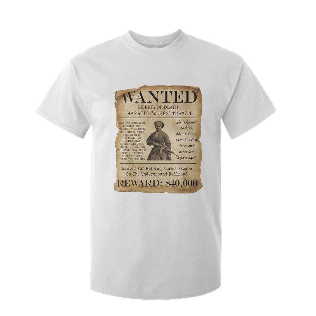 Harriet Tubman Wanted Reward Poster T Shirt For Kid Liberty Or Death TS12 White Print Your Wear