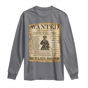 Harriet Tubman Wanted Reward Poster Long Sleeve Shirt Liberty Or Death TS12 Charcoal Print Your Wear