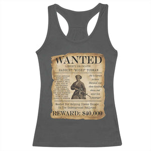 Harriet Tubman Wanted Reward Poster Racerback Tank Top Liberty Or Death TS12 Dark Heather Print Your Wear