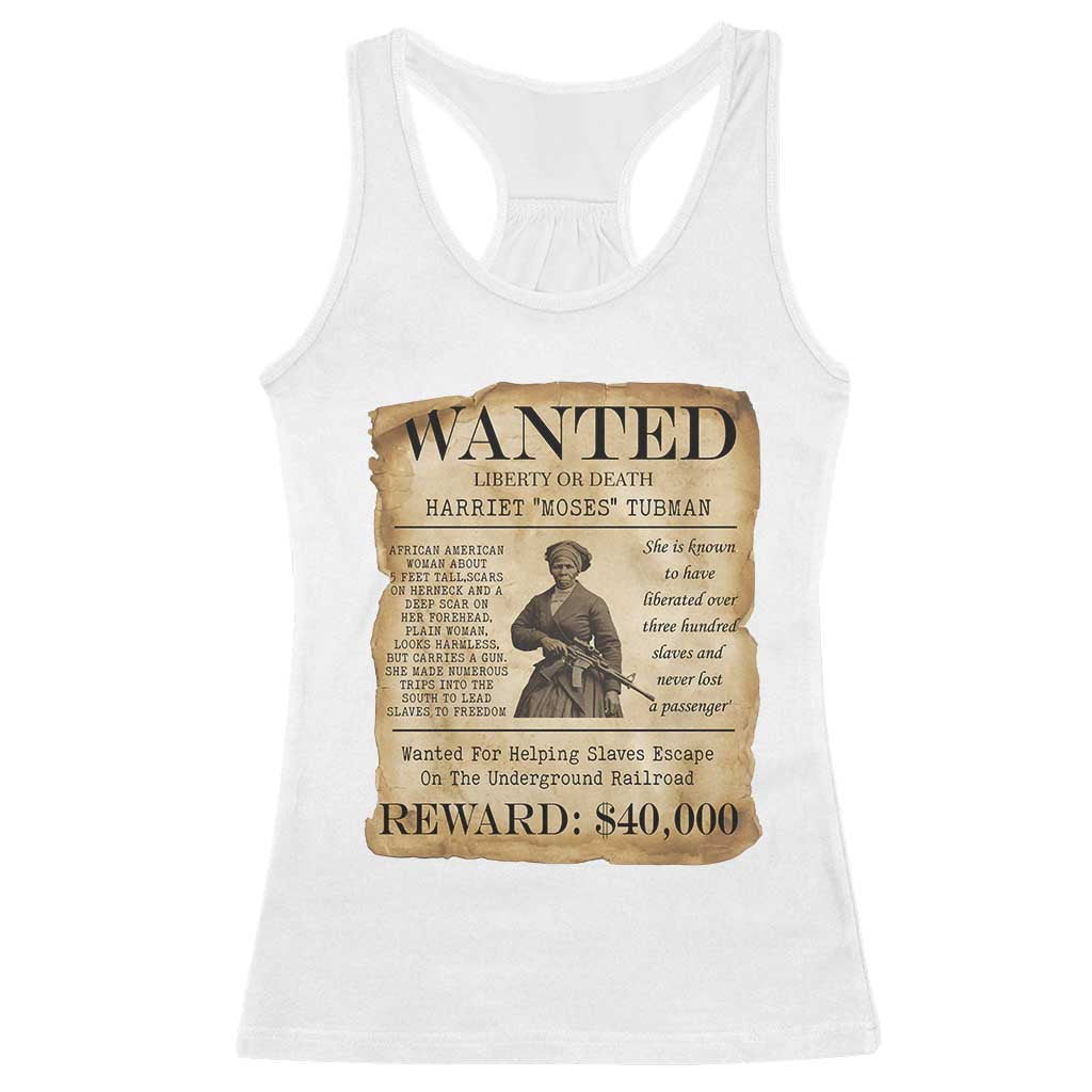 Harriet Tubman Wanted Reward Poster Racerback Tank Top Liberty Or Death TS12 White Print Your Wear