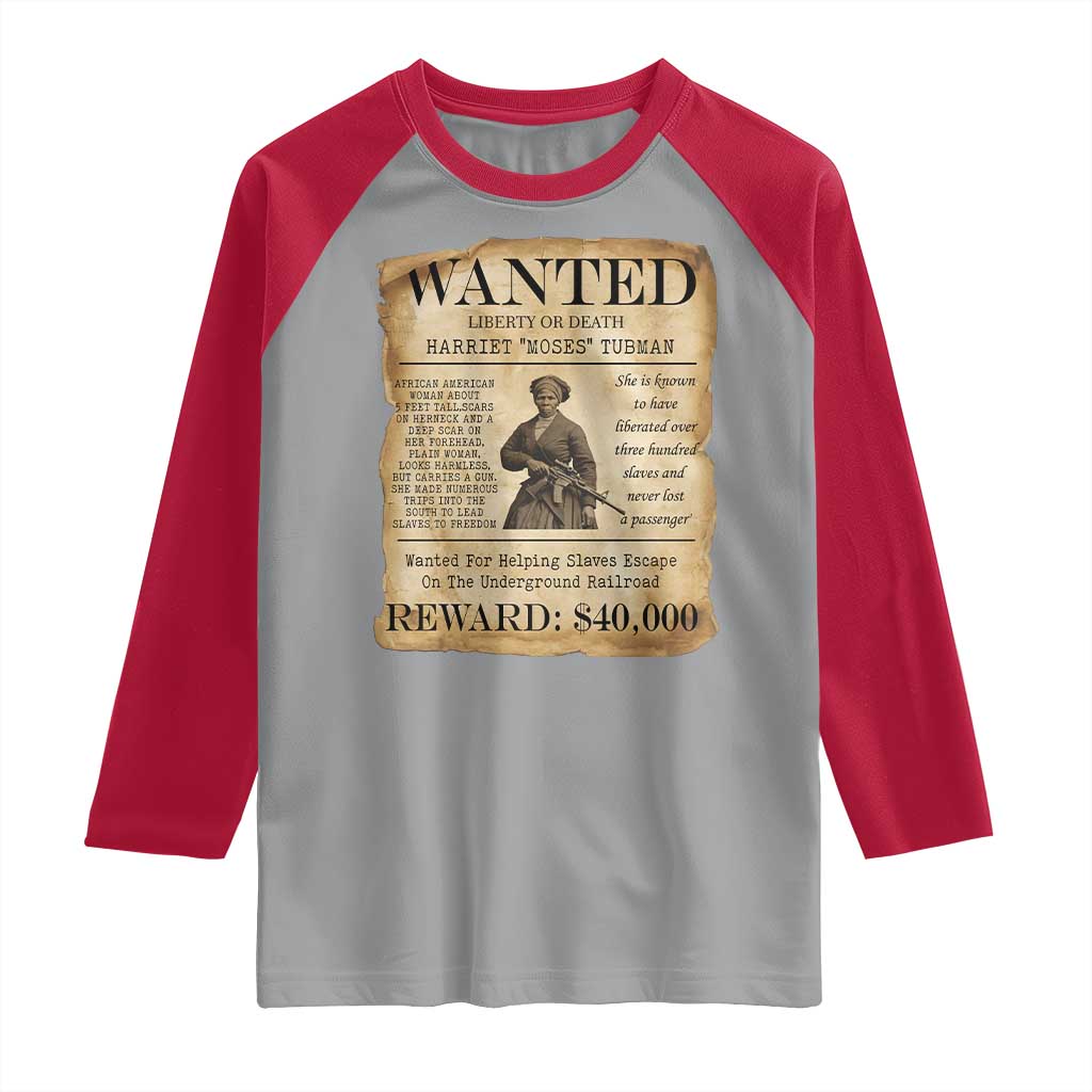 Harriet Tubman Wanted Reward Poster Raglan Shirt Liberty Or Death TS12 Sport Gray Red Print Your Wear