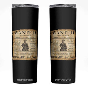 Harriet Tubman Wanted Reward Poster Skinny Tumbler Liberty Or Death TS12 Black Print Your Wear