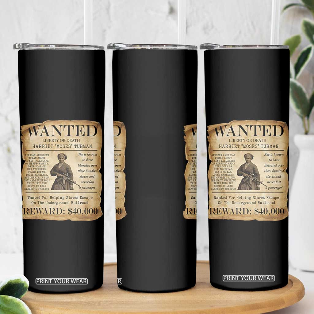 Harriet Tubman Wanted Reward Poster Skinny Tumbler Liberty Or Death TS12 Print Your Wear