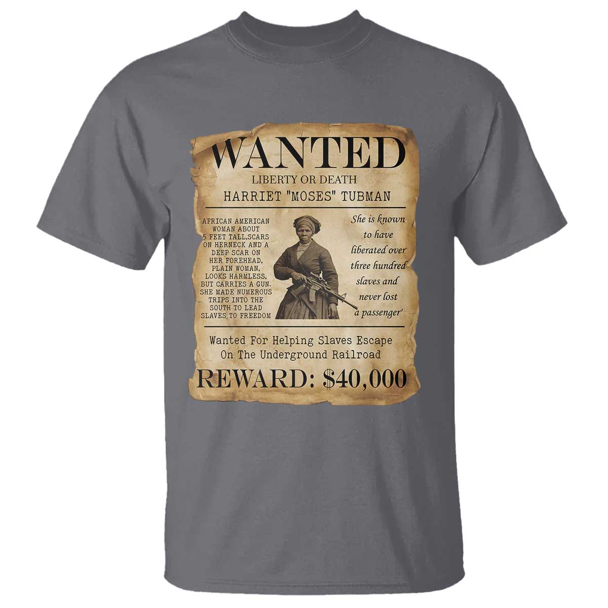 Harriet Tubman Wanted Reward Poster T Shirt Liberty Or Death TS12 Charcoal Print Your Wear