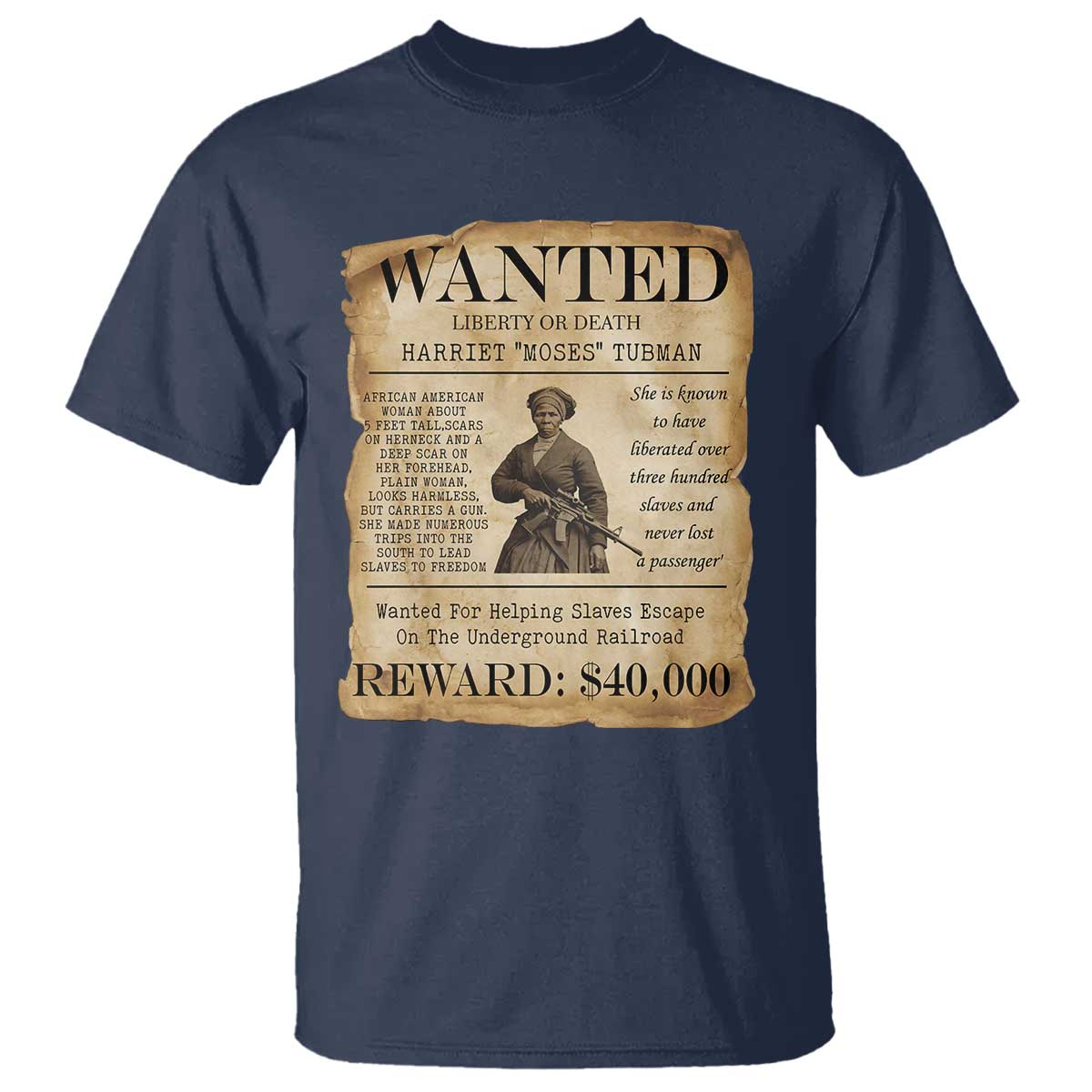 Harriet Tubman Wanted Reward Poster T Shirt Liberty Or Death TS12 Navy Print Your Wear