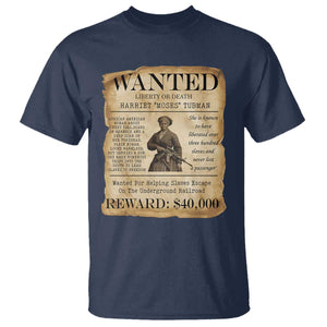 Harriet Tubman Wanted Reward Poster T Shirt Liberty Or Death TS12 Navy Print Your Wear