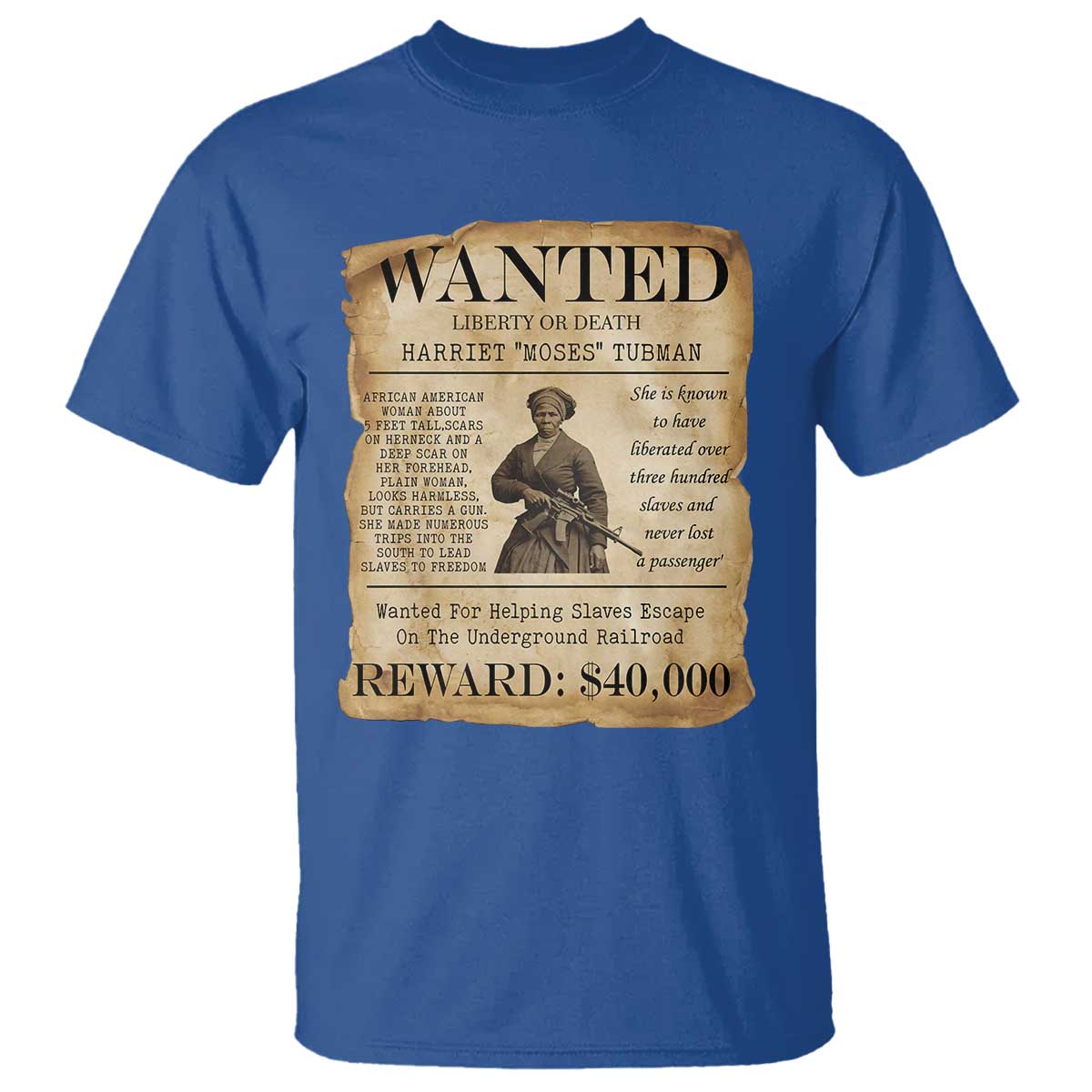 Harriet Tubman Wanted Reward Poster T Shirt Liberty Or Death TS12 Royal Blue Print Your Wear