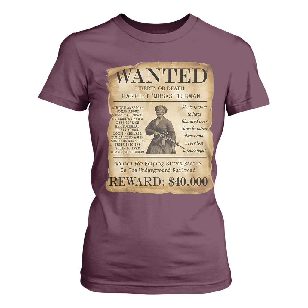 Harriet Tubman Wanted Reward Poster T Shirt For Women Liberty Or Death TS12 Maroon Print Your Wear