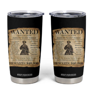 Harriet Tubman Wanted Reward Poster Tumbler Cup Liberty Or Death TS12 Black Print Your Wear