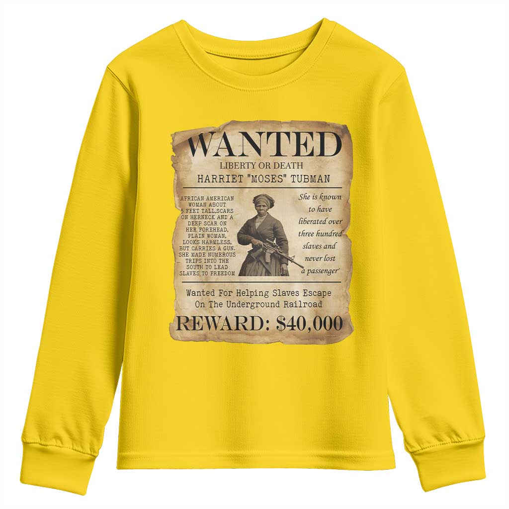 Harriet Tubman Wanted Reward Poster Youth Sweatshirt Liberty Or Death TS12 Daisy Print Your Wear