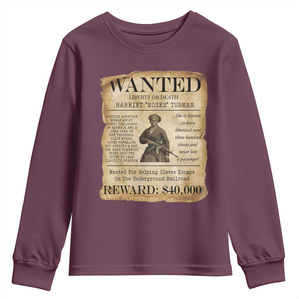 Harriet Tubman Wanted Reward Poster Youth Sweatshirt Liberty Or Death TS12 Maroon Print Your Wear