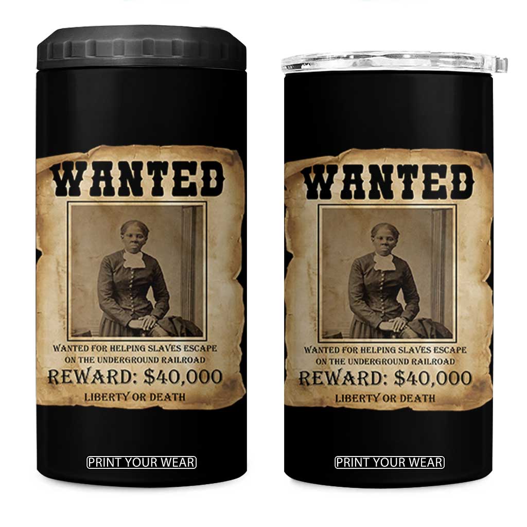 Harriet Tubman Wanted Reward Poster 4 in 1 Can Cooler Tumbler Freedom Or Death TS12 One Size: 16 oz Black Print Your Wear