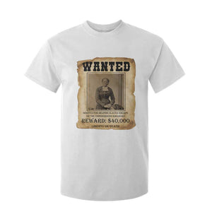 Harriet Tubman Wanted Reward Poster T Shirt For Kid Freedom Or Death TS12 White Print Your Wear