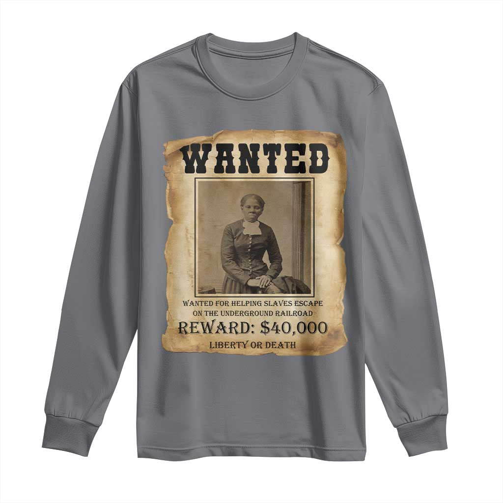 Harriet Tubman Wanted Reward Poster Long Sleeve Shirt Freedom Or Death TS12 Charcoal Print Your Wear