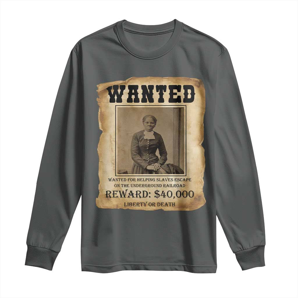 Harriet Tubman Wanted Reward Poster Long Sleeve Shirt Freedom Or Death TS12 Dark Heather Print Your Wear