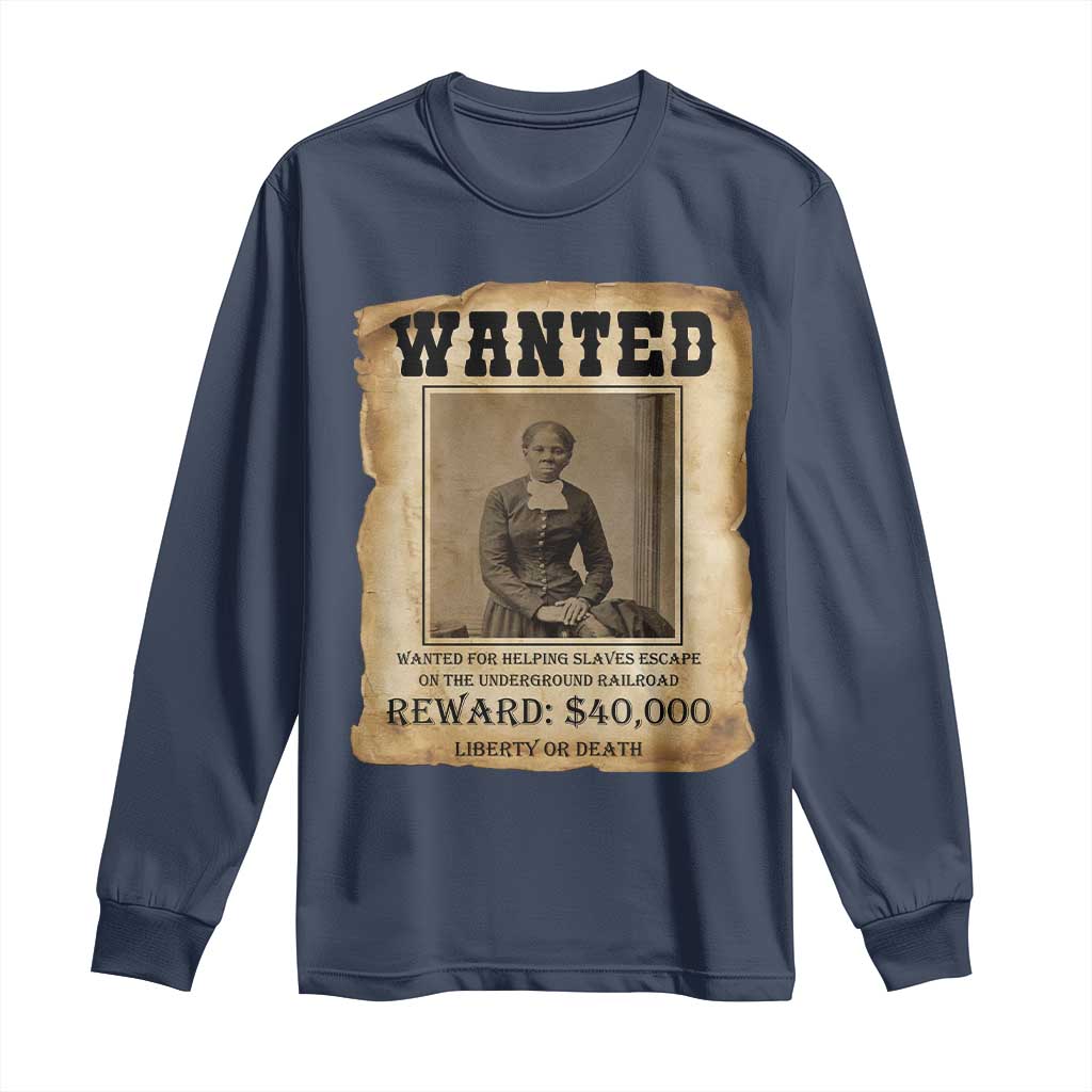Harriet Tubman Wanted Reward Poster Long Sleeve Shirt Freedom Or Death TS12 Navy Print Your Wear