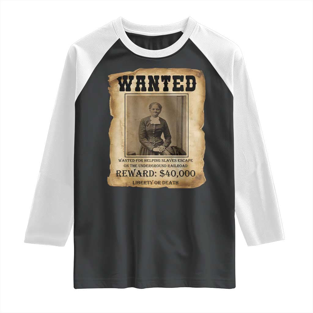 Harriet Tubman Wanted Reward Poster Raglan Shirt Freedom Or Death TS12 Black White Print Your Wear