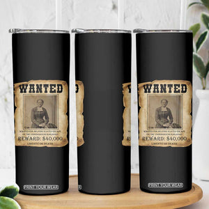 Harriet Tubman Wanted Reward Poster Skinny Tumbler Freedom Or Death TS12 Print Your Wear